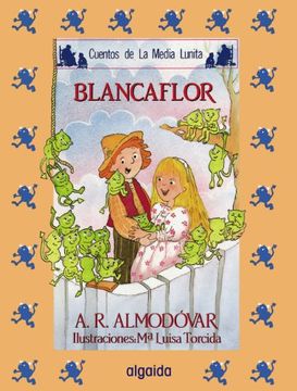 portada Media Lunita nº 32. Blancaflor (Infantil - Juvenil - Cuentos de la Media Lunita - Edición en Rústica) (in Spanish)