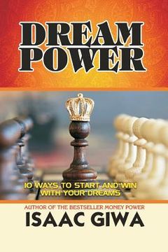 portada Dream Power: 10 Ways To Start And Win With Your Dreams (in English)