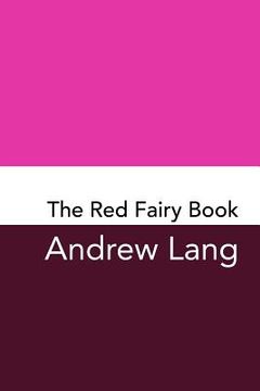 portada The Red Fairy Book: Original and Unabridged (en Inglés)