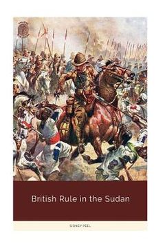 portada British Rule in the Sudan (en Inglés)