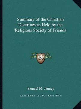 portada summary of the christian doctrines as held by the religious society of friends (en Inglés)