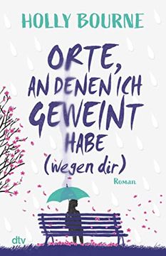 portada Orte, an Denen ich Geweint Habe (Wegen Dir) (in German)