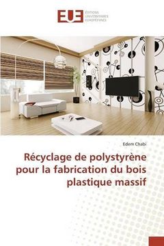 portada Récyclage de polystyrène pour la fabrication du bois plastique massif