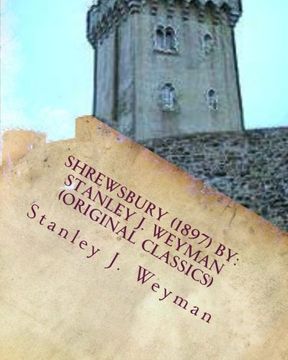 portada Shrewsbury (1897) By: Stanley J. Weyman (Original Classics)