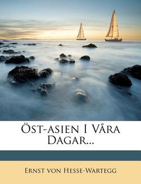 portada Öst-asien I Våra Dagar... (in Swedish)
