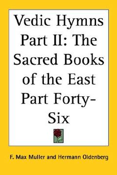 portada vedic hymns part ii: the sacred books of the east part forty-six (en Inglés)
