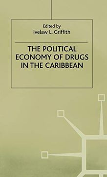 portada The Political Economy of Drugs in the Caribbean (International Political Economy Series) (en Inglés)