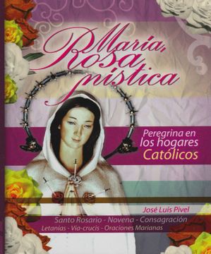 portada María Rosa Mística Peregrina en los hogares católicos