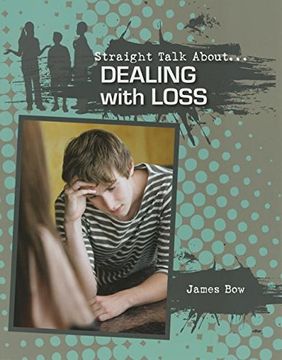 portada Dealing With Loss (Straight Talk About) (en Inglés)