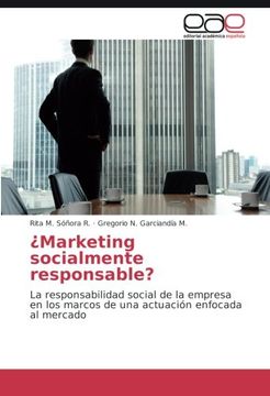 portada ¿Marketing socialmente responsable?: La responsabilidad social de la empresa en los marcos de una actuación enfocada al mercado