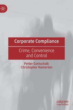 portada Corporate Compliance: Crime, Convenience and Control (en Inglés)