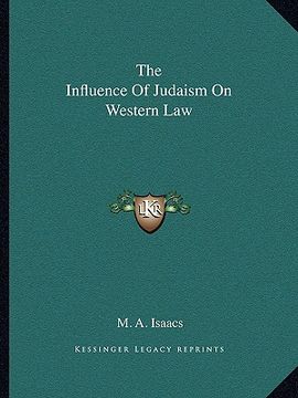 portada the influence of judaism on western law (en Inglés)