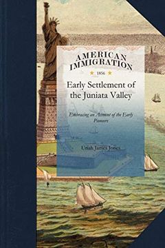 portada History of the Early Settlement of the Juniata Valley (en Inglés)