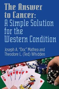 portada The Answer to Cancer: A Simple Solution for the Western Condition (Amazon Edition): A Simple Solution for the Western Condition (en Inglés)