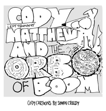 portada Cody, Left Tennant Matthew and the Orb of Boom: Cody and Left Tennant Matthew go on a journey of discovery (en Inglés)