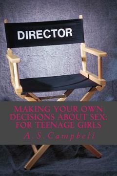 portada Making your own decisions about sex: for teenage girls (en Inglés)