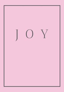 portada Joy: A decorative book for coffee tables, end tables, bookshelves and interior design styling Stack home books to add decor