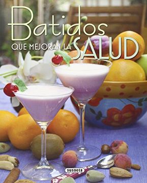 Batidos que mejoran la salud (El Rincón Del Paladar)