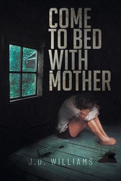 portada Come to Bed with Mother (en Inglés)