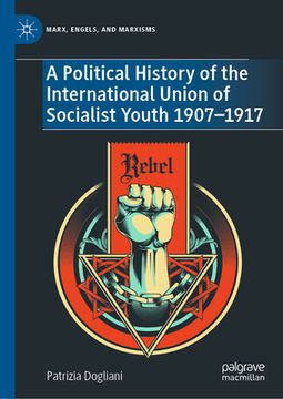 portada A Political History of the International Union of Socialist Youth 1907-1917 (en Inglés)