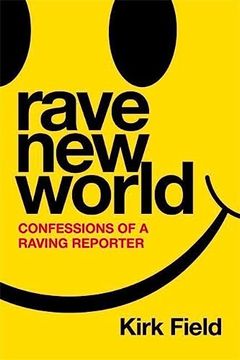 portada Rave new World: Confessions of a Raving Reporter