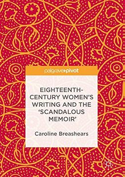 portada Eighteenth-Century Women's Writing and the 'Scandalous Memoir'