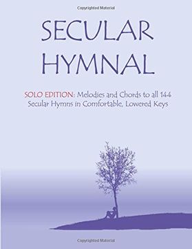 portada Secular Hymnal - Solo Edition: Melodies and Chords to all 144 Secular Hymns in Comfortable, Lowered Keys