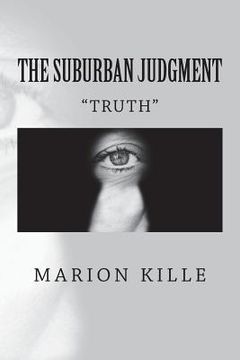 portada The Suburban Judgment: Truth (en Inglés)