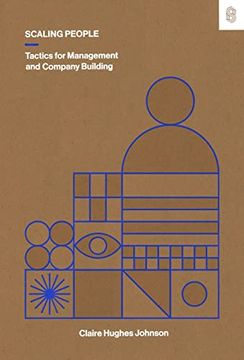 portada Scaling People: Tactics for Management and Company Building (en Inglés)