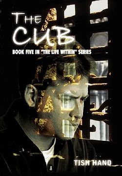 portada the cub: book five in "the life within" series (en Inglés)