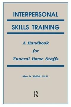 portada Interpersonal Skills Training: A Handbook for Funeral Service Staffs (in English)