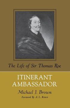 portada Itinerant Ambassador: The Life of Sir Thomas Roe