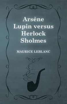 portada Arsène Lupin Versus Herlock Sholmes (en Inglés)