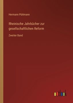 portada Rheinische Jahrbücher zur gesellschaftlichen Reform: Zweiter Band (en Alemán)