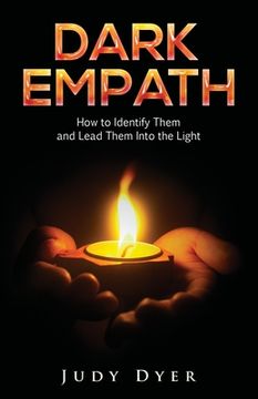 portada Dark Empath: How to Identify Them and Lead Them Into the Light (en Inglés)