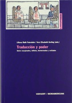 portada Traduccion y poder. Sobre marginados, infieles, hermeneutas y exiliados (Spanish Edition) (in Spanish)