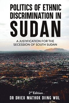 portada Politics of Ethnic Discrimination in Sudan (in English)
