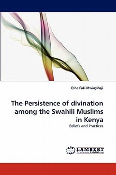 portada the persistence of divination among the swahili muslims in kenya (en Inglés)