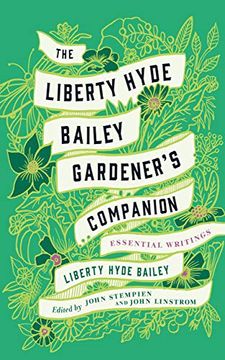 portada The Liberty Hyde Bailey Gardener's Companion: Essential Writings (en Inglés)