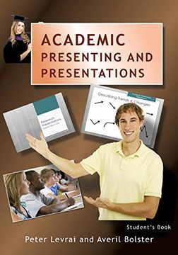 portada Academic Presenting and Presentations: Student'S Book (in English)