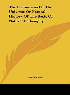 portada the phenomena of the universe or natural history of the basis of natural philosophy (en Inglés)