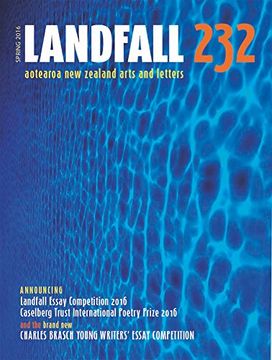 portada Landfall 232: Aotearoa New Zealand Arts and Letters, Autumn 2016 (en Inglés)
