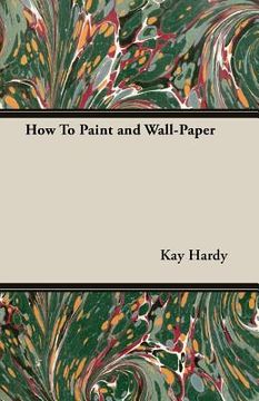 portada How to Paint and Wall-Paper (en Inglés)