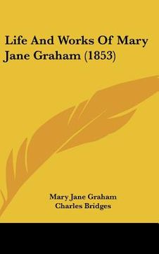 portada life and works of mary jane graham (1853)