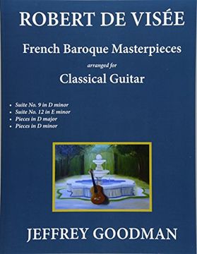 portada Robert de Visée: French Baroque Masterpieces for the Classical Guitar (en Inglés)