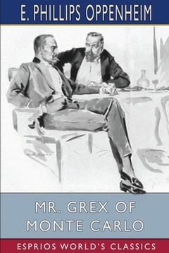 portada Mr. Grex of Monte Carlo (Esprios Classics): Illustrated by Will Grefé
