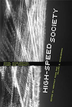 portada High-Speed Society: Social Acceleration, Power, and Modernity (en Inglés)