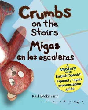 portada crumbs on the stairs - migas en las escaleras (en Inglés)