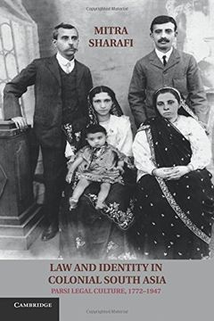 portada Law and Identity in Colonial South Asia: Parsi Legal Culture, 1772–1947 (Studies in Legal History) 