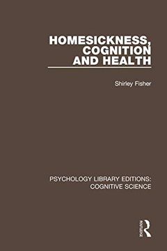 portada Homesickness, Cognition and Health (Psychology Library Editions: Cognitive Science) (en Inglés)